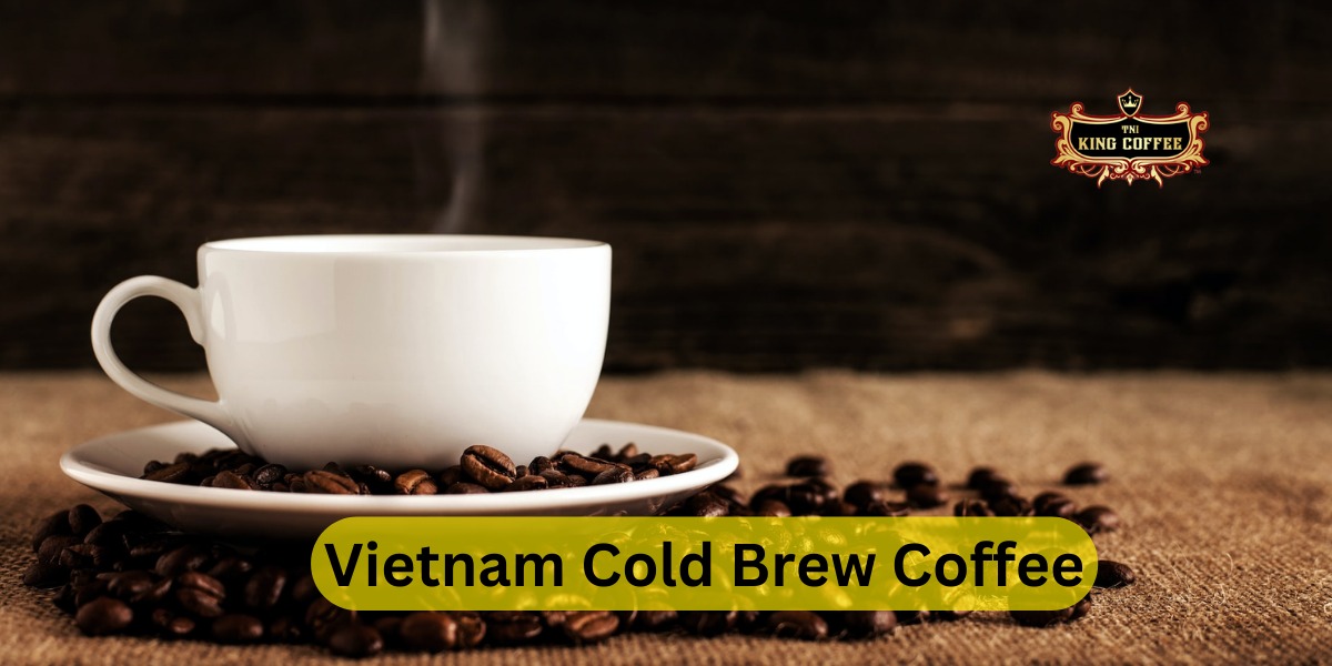 Vietnam Cold Brew Coffee